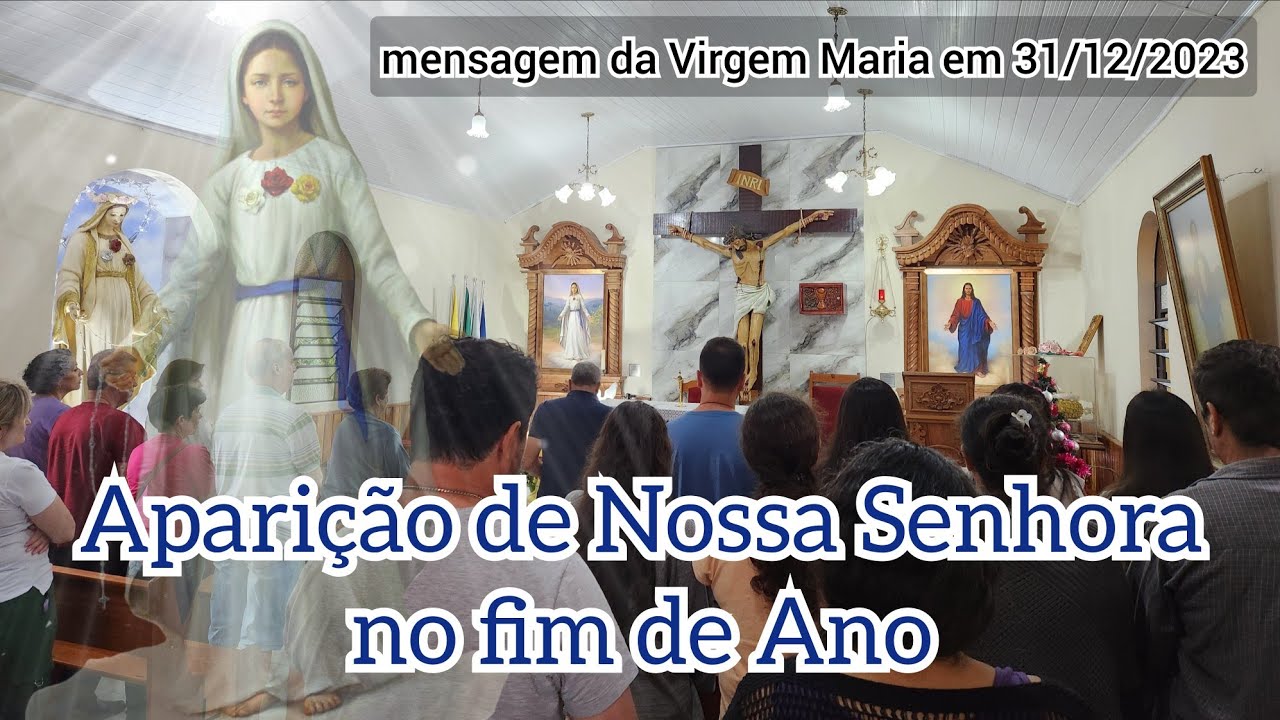 December 31, 2023 — Our Lady's message in São José dos Pinhais, Paraná, Brazil