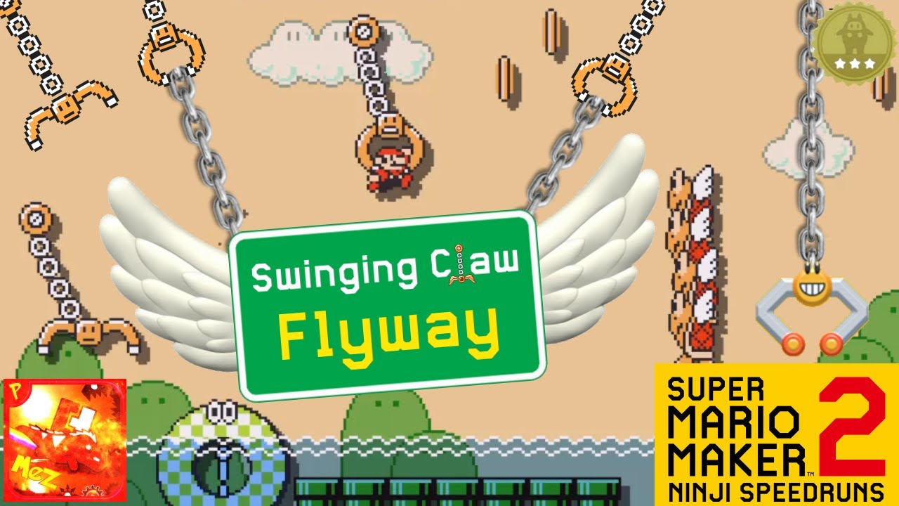 Super Mario Maker 2: Ninji Speedruns (#6) - Swinging Claw Flyway - YouTube