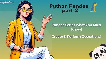 #2 Complete Guide to pandas Series: Creation, Operations, and Advanced Techniques #Telugu#python3