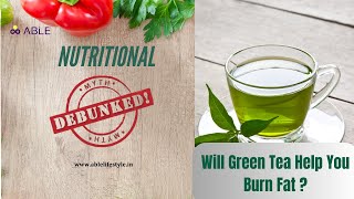 Will Green Tea Help You Lose Weight? Green Tea To Lose Belly Fat, Does It Work?