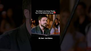 One Sided Love Songs Playlist 💔 | Top 10 Sad Bollywood Songs #shorts #oneside