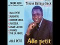 Thione Seck - Allô Petit (feat Le Raam Daan)