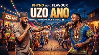Uzo Ano   Phyno Ft Flavour 
