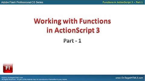 61004-Functions in ActionScript 3 - Part 1