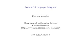 Calculus II, Lecture 13: Improper integrals