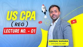 US CPA - Regulation (REG) lecture no.1 by Abhinav Rapari #accounting #education #uscpa #finance