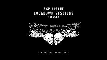 Last Breath Messiah  - MCP Apache Lockdown Session