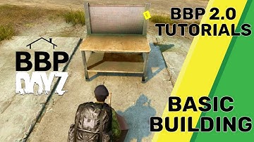 DayZ BaseBuildingPlus - Learn Basic Building in BBP in Just 5 Minutes!
