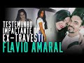 Fala sério, pastor: Testemunho impactante do ex-travesti Flávio Amaral