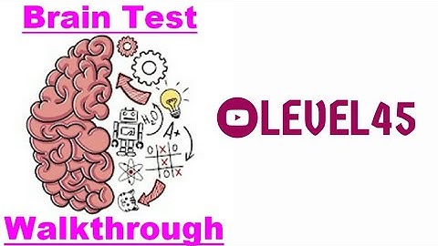 Brain Test : Tricky Puzzles | Level 45  Walkthrough Solutions | ( WITH EXPLANATIONS)