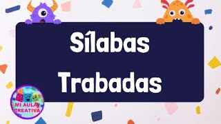 ¿Qué son las Sílabas Trabadas? Aprende Fácil y Rápido 📚✨