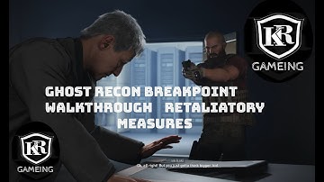 Ghost recon breakpoint walkthrough retaliatory measures