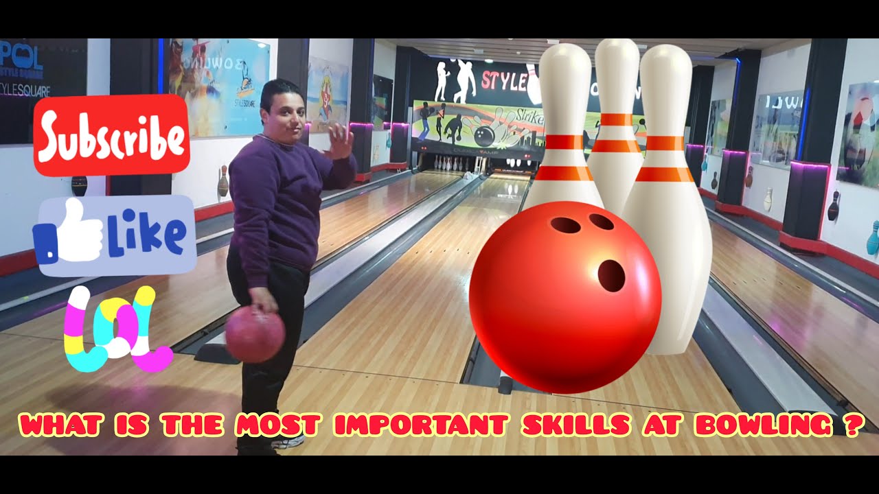 ? WHAT IS THE MOST IMPORTANT SKILLS AT BOWLING - YouTube