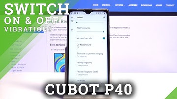 How to Enable and Disable Vibrations on CUBOT P40 – Change Vibrations