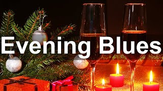 Evening Blues - Exquisite Mood Blues Ballads and Jazz Music to Relax