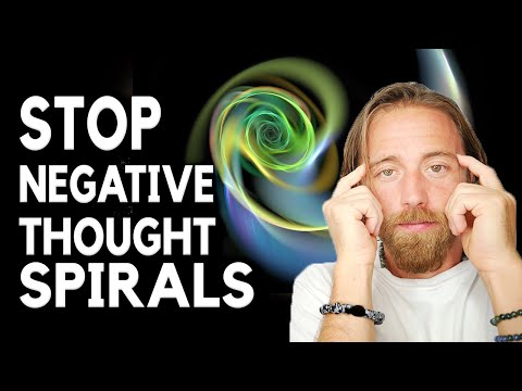 How to Stop a Negative Thought Spiral