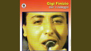 Video thumbnail of "Gigi Finizio - Ll' urdema lettera"