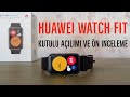 Huawei Watch Fit Akıllı Saat Kutu Açılımı ve Ön İncelemesi