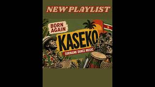 Born Again KASEKO ! Suriname Kaseko Afro-Caribbean Dance Sounds