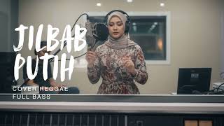 Download Lagu Jilbab Putih - Nida Ria - Reggae Cover MP3