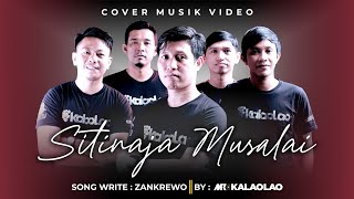 Sitinaja Musalai   ( Karya : Zankrewo ) || Cover by Mr.kalaolao band
