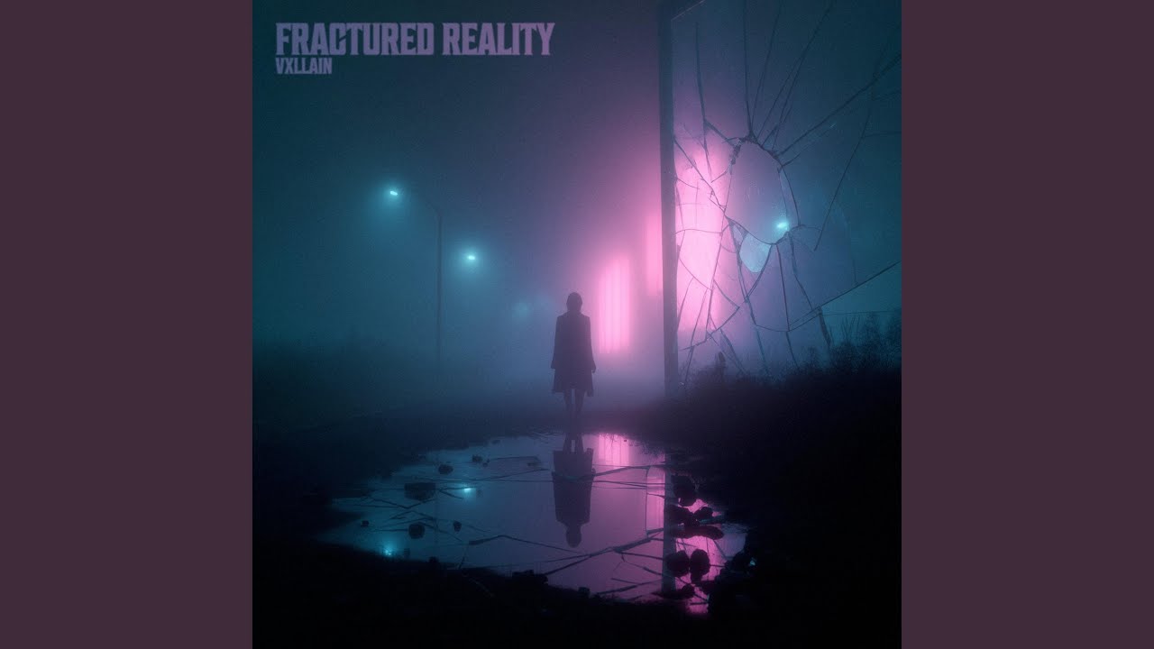 Fractured Reality (Sped Up)