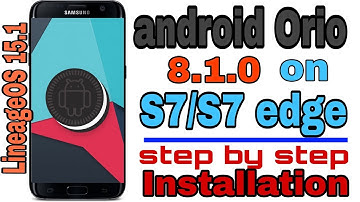 Oreo 8.1.0 for S7 Edge, LineageOS 15.1 full installation process [Hindi]