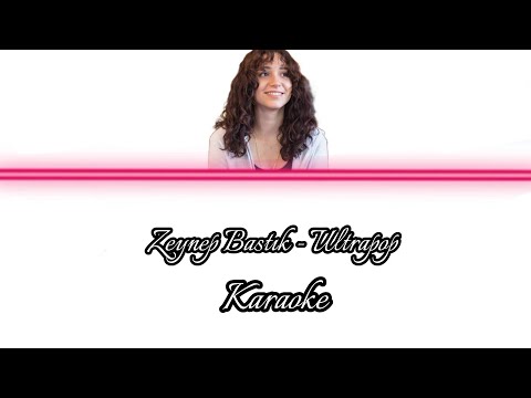 Zeynep Bastık - Ultrapop Karaoke