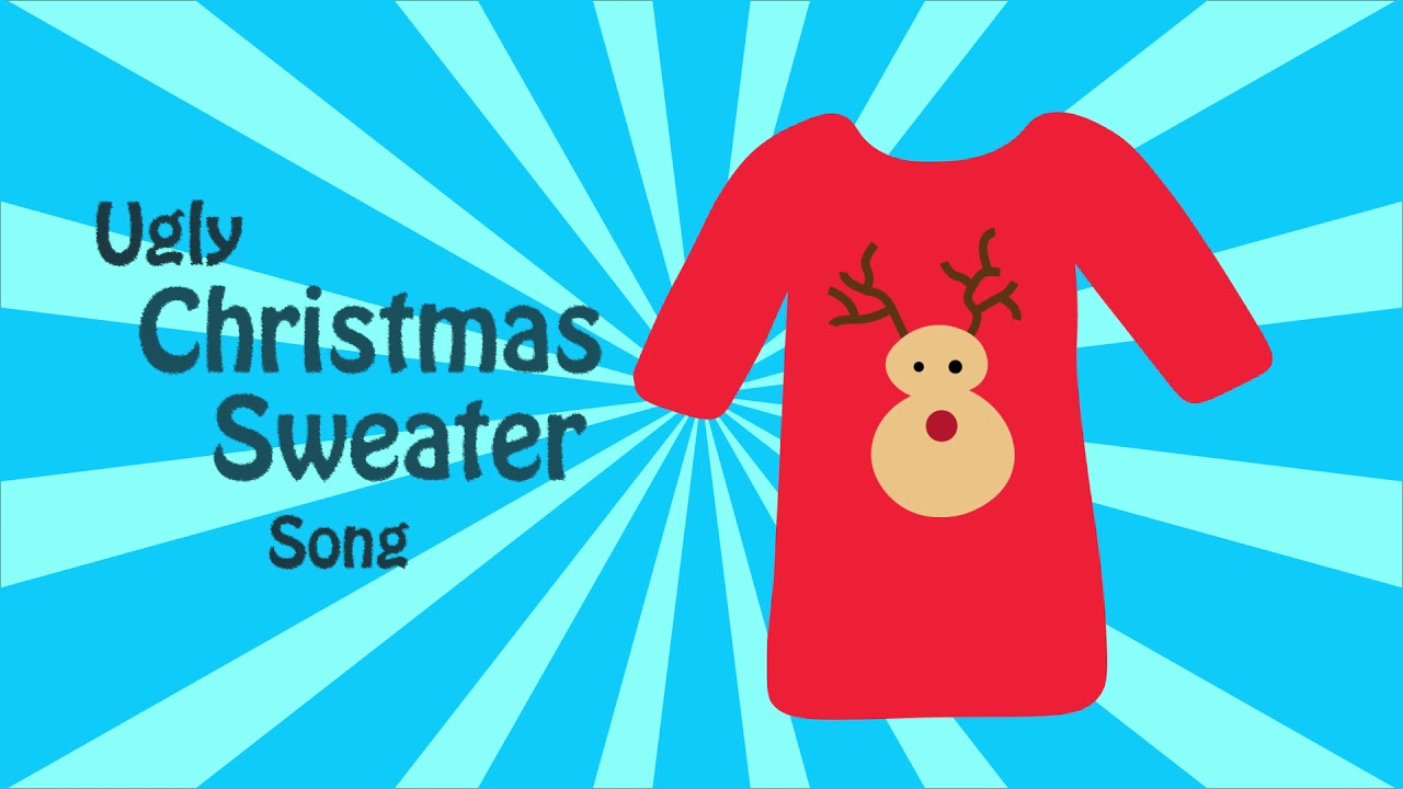 The Ugly Christmas Sweater Song YouTube