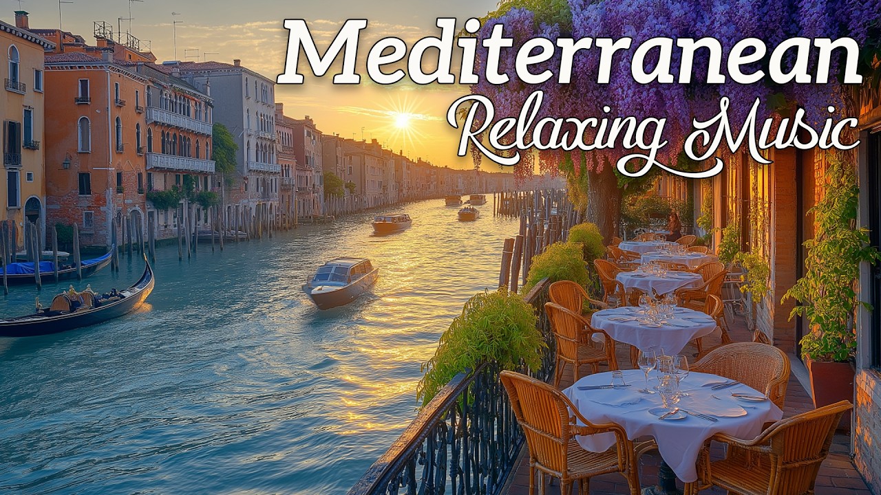 Chill Mediterranean Dreams & Italian Music 🏡🌊 Relaxing Italian & Greek Music by the Coast
