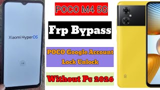 POCO M4 5G Frp Bypass HyperOS | Without Pc | POCO Google Account Lock Unlock 2026