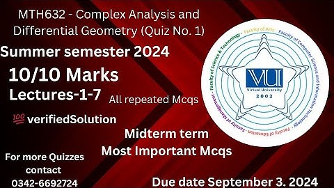 MTH632 - Complex Analysis and Differential Geometry (Quiz No. 1)2024 summer semester 💯 verified