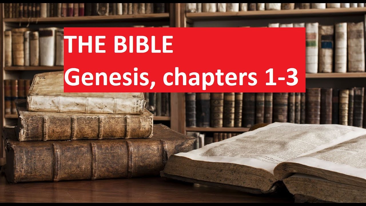 The Bible Old Testament | The Book of Genesis | chapters 1, 2, 3 - YouTube
