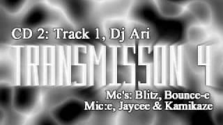 Dj Ari, Mcs Bounce-E, Blitz, Mice, Jaycee Kamikaze Transmisson 4 Cd 2 Track 1