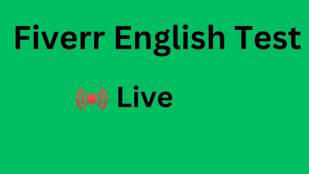 Fiverr English Test Live