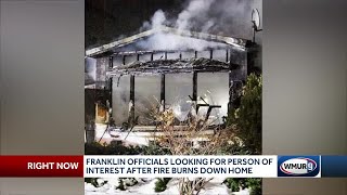 Franklin officials look for person of interest after fire burns down mobile home