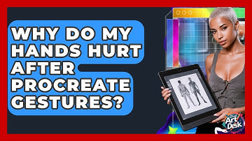 Why Do My Hands Hurt After Procreate Gestures? - The Virtual Art Desk
