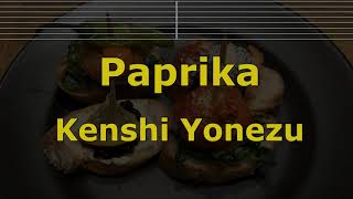 Karaoke♬ Paprika - Kenshi Yonezu 【No Guide Melody】 Instrumental