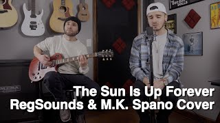 Joesef- "The Sun Is Up Forever" (RegSounds and M.K. Spano Vocal & Guitar Cover Video)