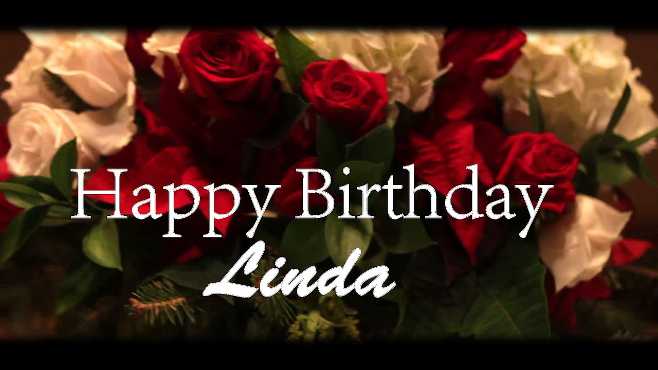 Happy Birthday Linda Flowers