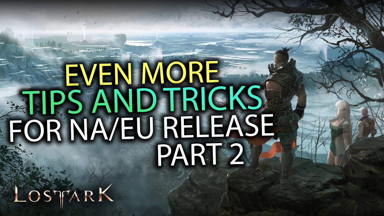 Even MORE Tips & Tricks for NA/EU RELEASE!
