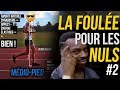 👣 La FOULÉE pour les NULS #2 - Aller plus loin que "Talon ou Médio ?"