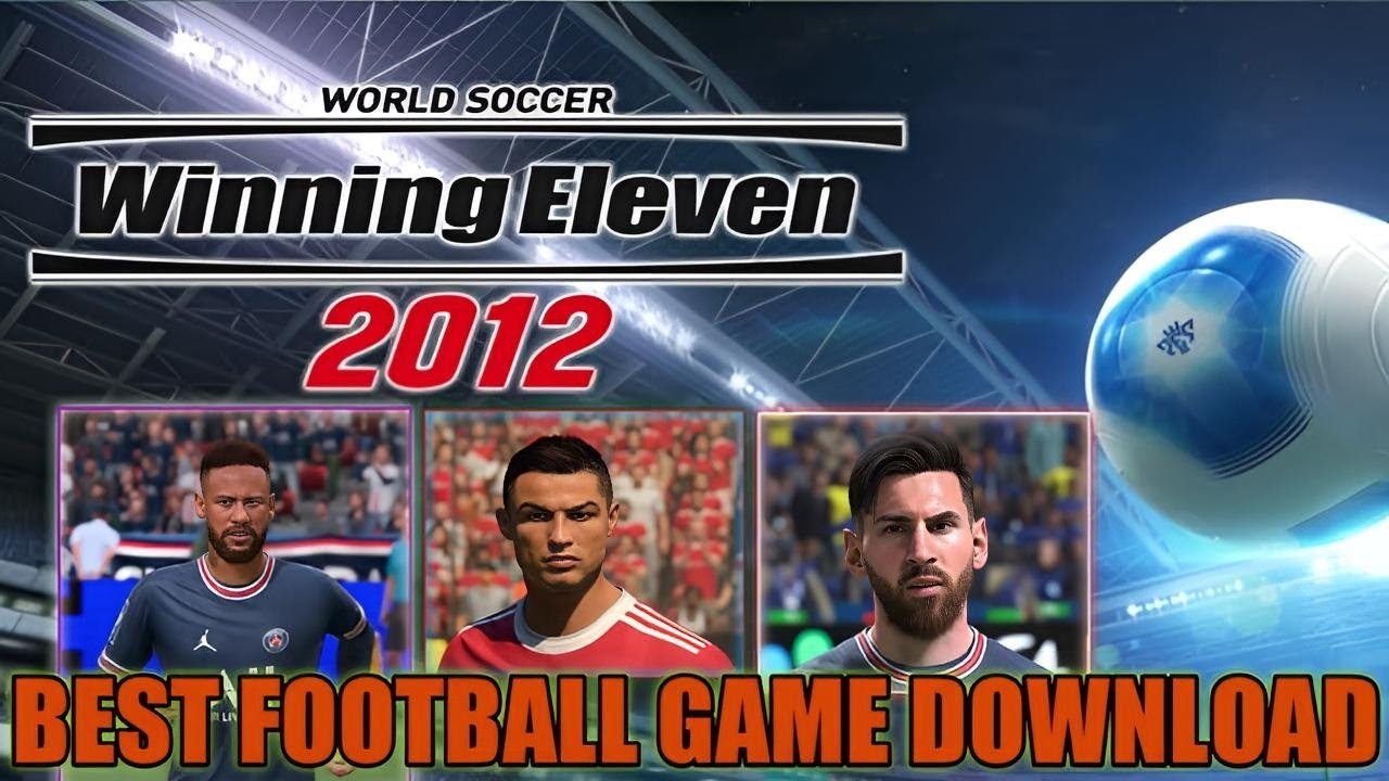 BEST FOOTBALL GAME FOR ANDROID 2022 WINNING ELEVEN 2012 KONAMI