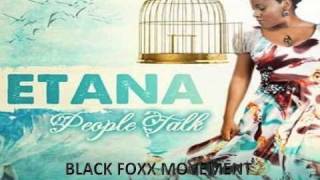 ETANA - PEOPLE TALKING (BLACK FOXX MOVEMENT)