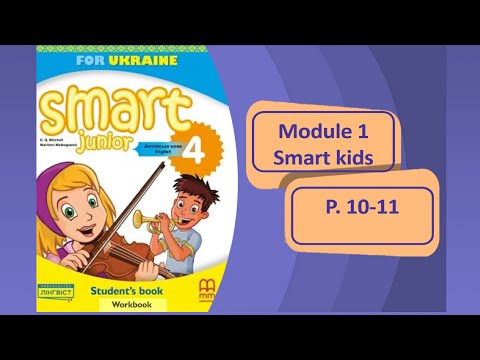 Smart Junior 4 Module 1 Smart kids