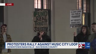 Protesters rally against Music City Loop