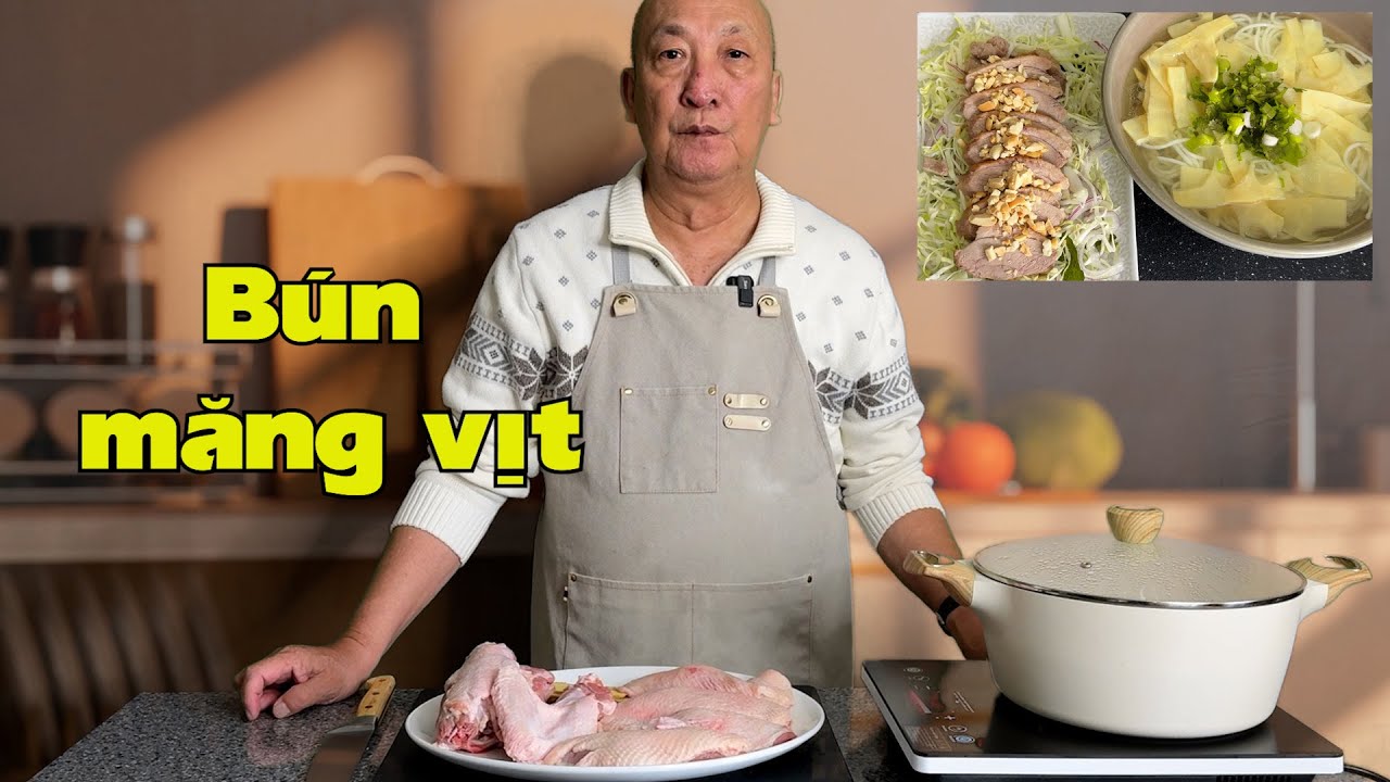 Bún măng vịt, ngon nhờ cách nấu