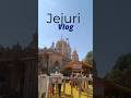 Every step felt like a blessing 💫~ Jejuri Vlog ✨ #shorts