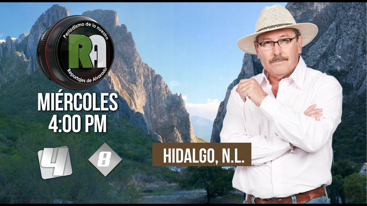 Hidalgo, Nuevo León - Reportajes de Alvarado Martes 18 de Febrero 2025 - Televisa Monterrey