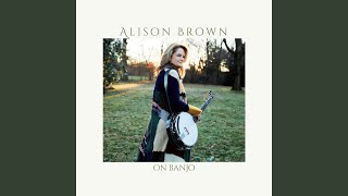 Video thumbnail of "Alison Brown - Porches"